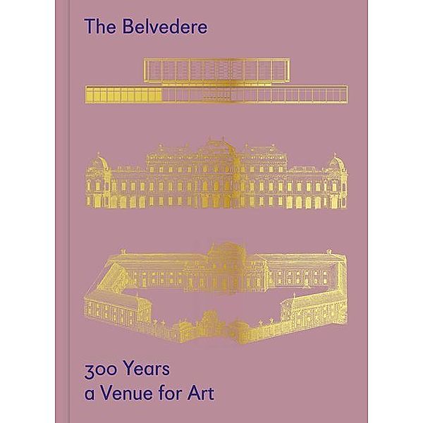 The Belvedere: 300 Years a Venue for Art