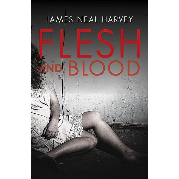 The Ben Tolliver Mysteries: Flesh and Blood, James Neal Harvey