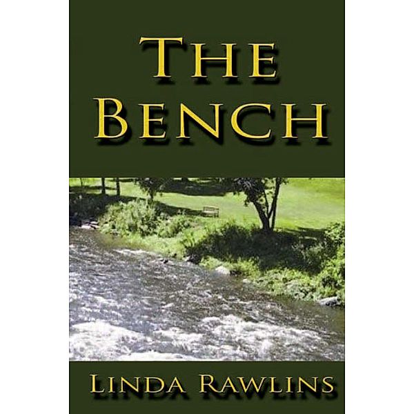 The Bench, Linda Rawlins
