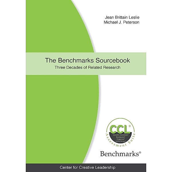The Benchmarks Sourcebook: Three Decades of Related Research, Jean Brittain Leslie, Michael John Peterson