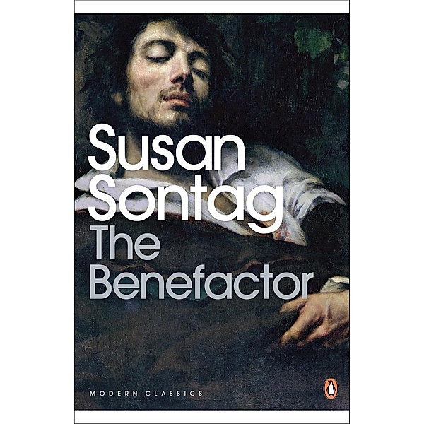 The Benefactor / Penguin Modern Classics, Susan Sontag