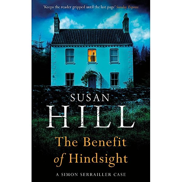 The Benefit of Hindsight / Simon Serrailler Bd.10, Susan Hill