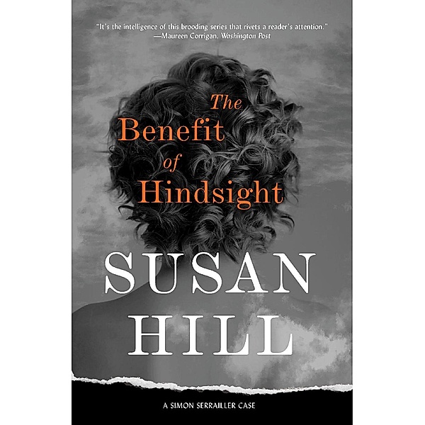 The Benefit of Hindsight / The Overlook Press, Susan Hill