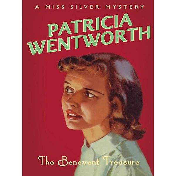 The Benevent Treasure / Miss Silver Series, Patricia Wentworth