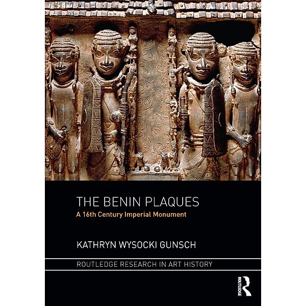 The Benin Plaques, Kathryn Wysocki Gunsch