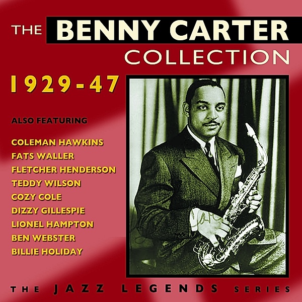 The Benny Carter Collection 1929-47, Benny Carter