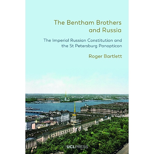 The Bentham Brothers and Russia, Roger Bartlett