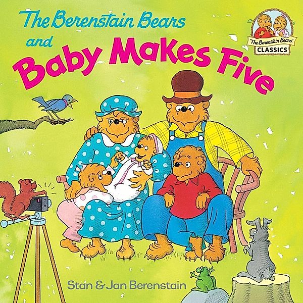 The Berenstain Bears and Baby Makes Five / First Time Books, Stan Berenstain