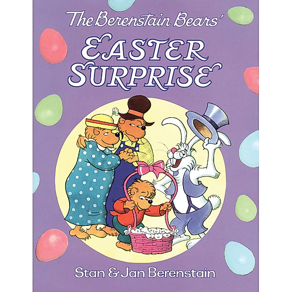 The Berenstain Bears' Easter Surprise, Stan Berenstain, Jan Berenstain