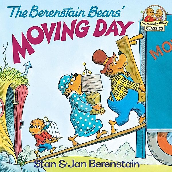 The Berenstain Bears' Moving Day / First Time Books, Stan Berenstain, Jan Berenstain