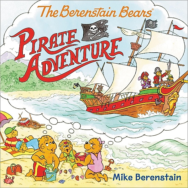 The Berenstain Bears Pirate Adventure, Mike Berenstain