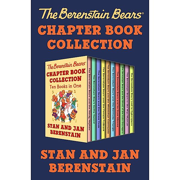 The Berenstain Bears: The Berenstain Bears Chapter Book Collection, Stan Berenstain, Jan Berenstain