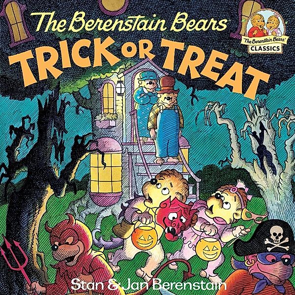 The Berenstain Bears Trick or Treat / First Time Books(R), Stan Berenstain, Jan Berenstain