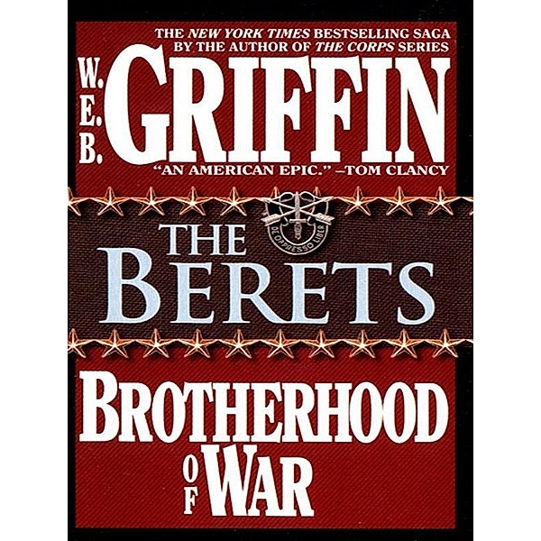 The Berets / Brotherhood of War Bd.5, W. E. B. Griffin