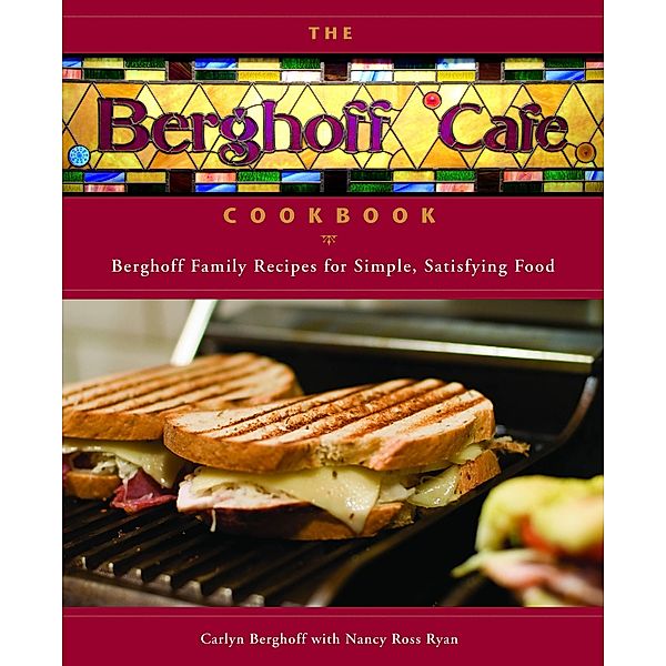 The Berghoff Cafe Cookbook, Carlyn Berghoff, Nancy Ryan
