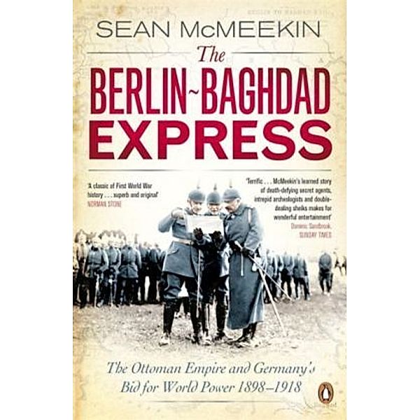 The Berlin-Baghdad Express, Sean McMeekin