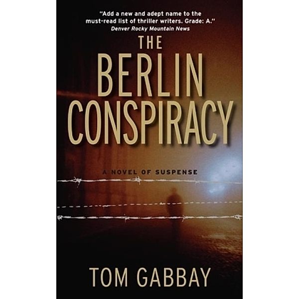The Berlin Conspiracy, Tom Gabbay