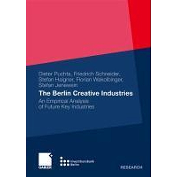 The Berlin Creative Industries, Dieter Puchta, Friedrich Schneider, Stefan D. Haigner, Florian Wakolbinger, Stefan Jenewein