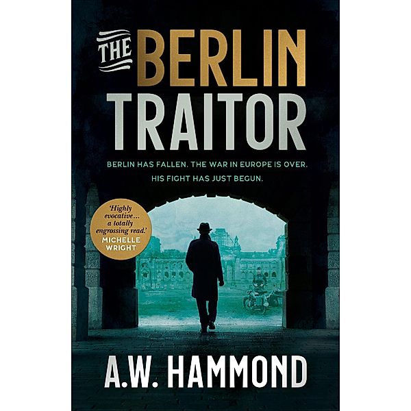 The Berlin Traitor, A. W. Hammond