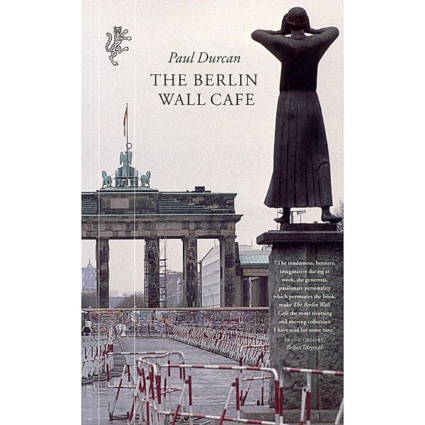 The Berlin Wall Cafe, Paul Durcan