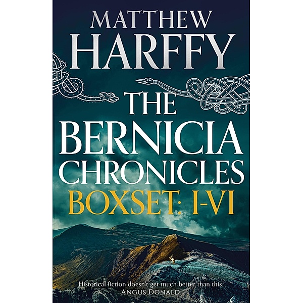 The Bernicia Chronicles Boxset: I-VI, Matthew Harffy
