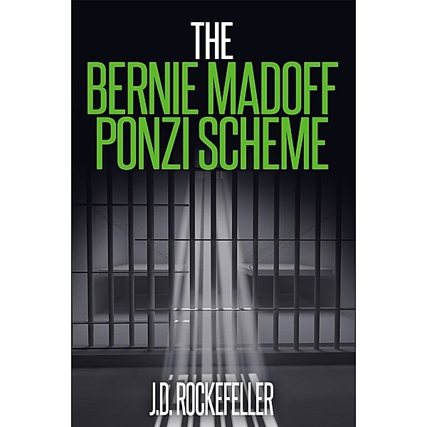 The Bernie Madoff Ponzi Scheme, J.D. Rockefeller