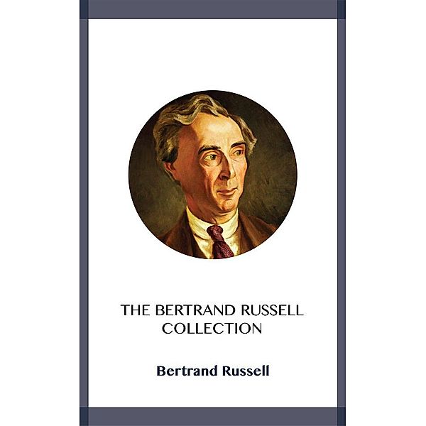 The Bertrand Russell Collection, Bertrand Russell