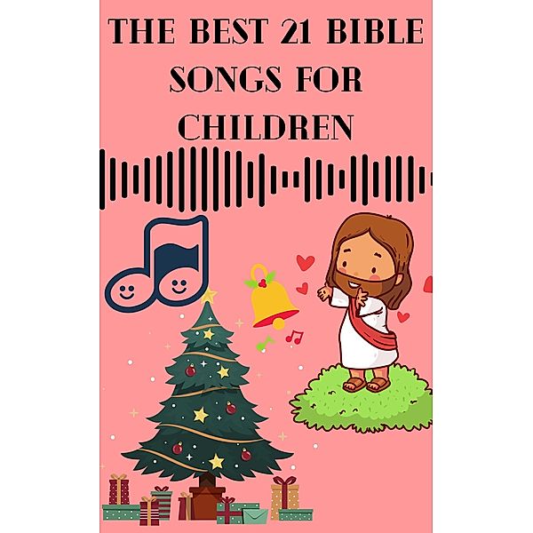 The Best 21 Bible Songs for Children, Mohammed Farhan