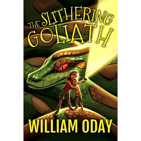 The Best Adventures: The Slithering Goliath (The Best Adventures, #1), William Oday