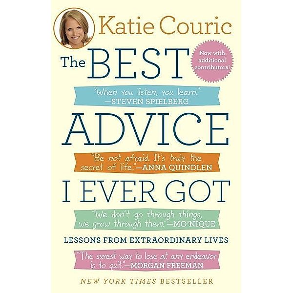 The Best Advice I Ever Got, Katie Couric