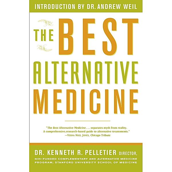 The Best Alternative Medicine, Kenneth R. Pelletier