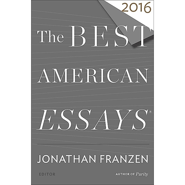 The Best American Essays 2016 / The Best American Series