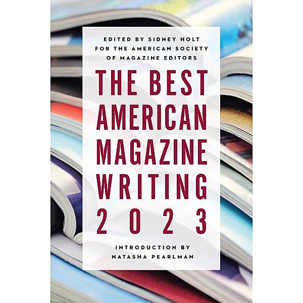 The Best American Magazine Writing 2023