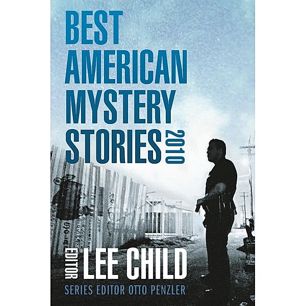 The Best American Mystery Stories, 2010 / The Best American Mystery Stories, Otto Penzler
