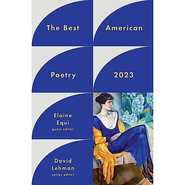 The Best American Poetry 2023, David Lehman, Elaine Equi