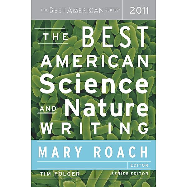 The Best American Science and Nature Writing 2011 / The Best American Series