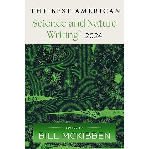 The Best American Science and Nature Writing 2024