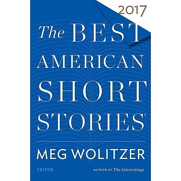 The Best American Series / The Best American Short Stories 2017