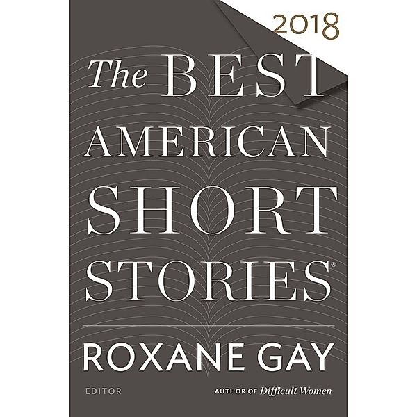 The Best American Series / The Best American Short Stories 2018