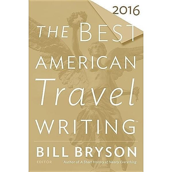 The Best American Travel Writing 2016, Bill Bryson