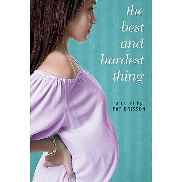 The Best and Hardest Thing, Pat Brisson