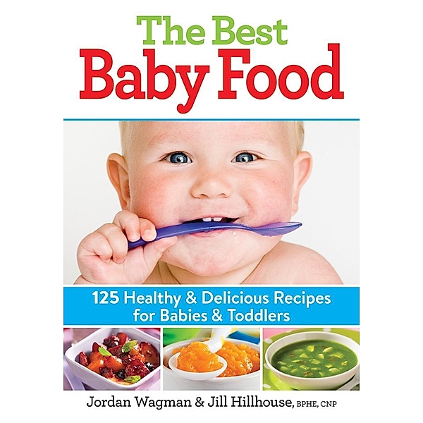 The Best Baby Food, Jordan Wagman, Jill Hillhouse