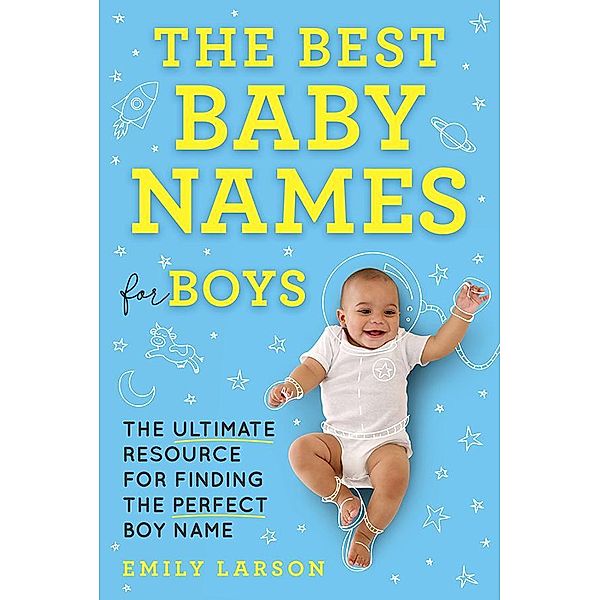 The Best Baby Names for Boys, Emily Larson