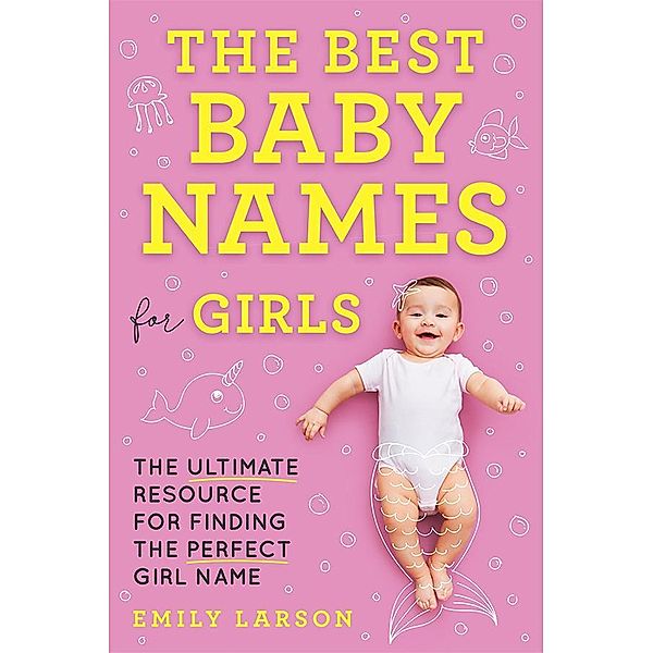 The Best Baby Names for Girls, Emily Larson