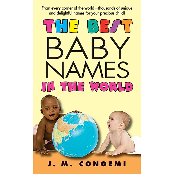 The Best Baby Names in the World, J. M. Congemi