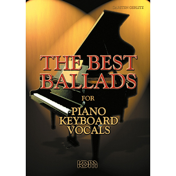 The Best Ballads, for Piano, Keyboard, Vocals, Dietrich Kessler