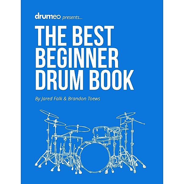 The Best Beginner Drum Book, Jared Falk, Brandon Toews