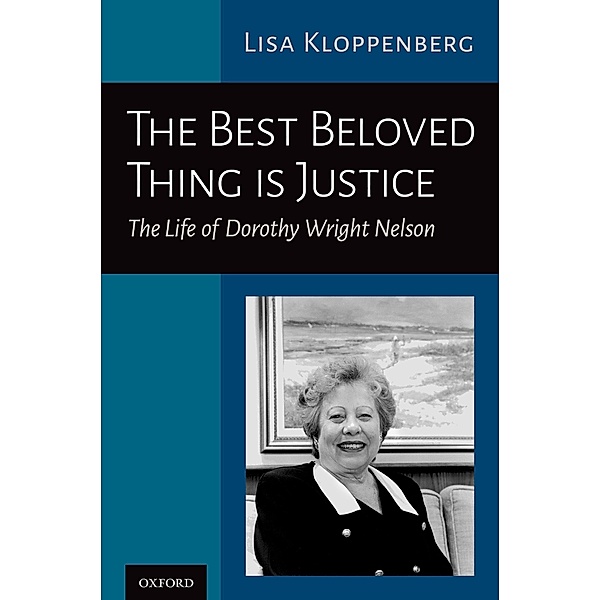 The Best Beloved Thing is Justice, Lisa Kloppenberg