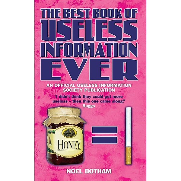 The Best Book of Useless Information Ever, Noel Botham