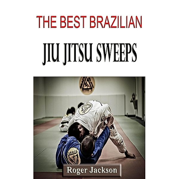 The Best Brazilian Jiu Jitsu Sweeps, Cindy Washington